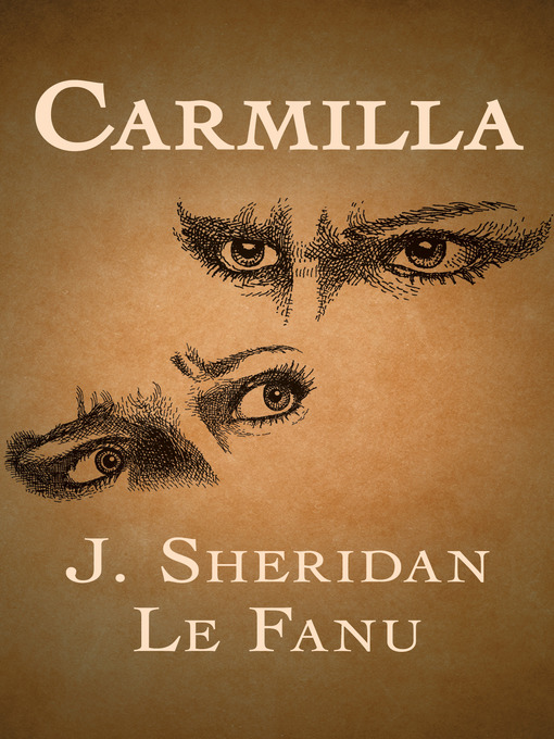 Title details for Carmilla by J. Sheridan Le Fanu - Available